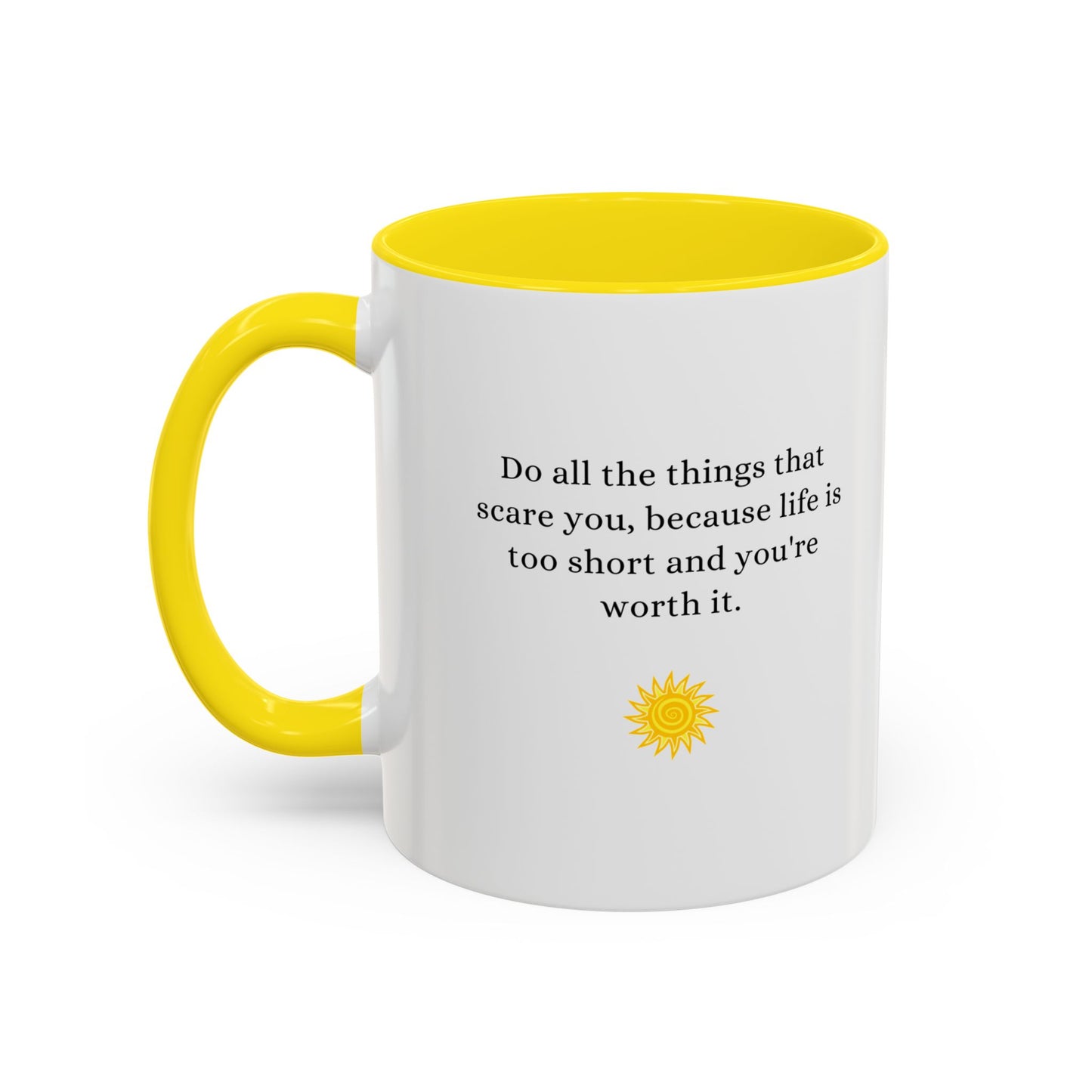 Inspirational Accent Coffee Mug - Motivational Quote for Daily Motivation