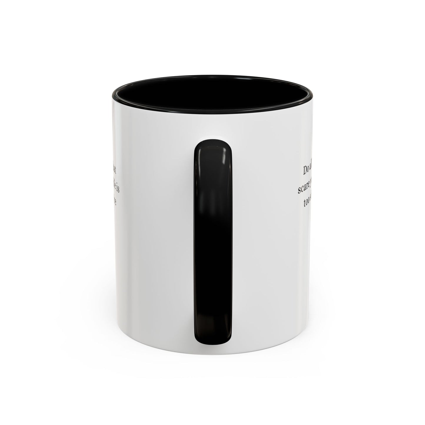 Inspirational Accent Coffee Mug - Motivational Quote for Daily Motivation