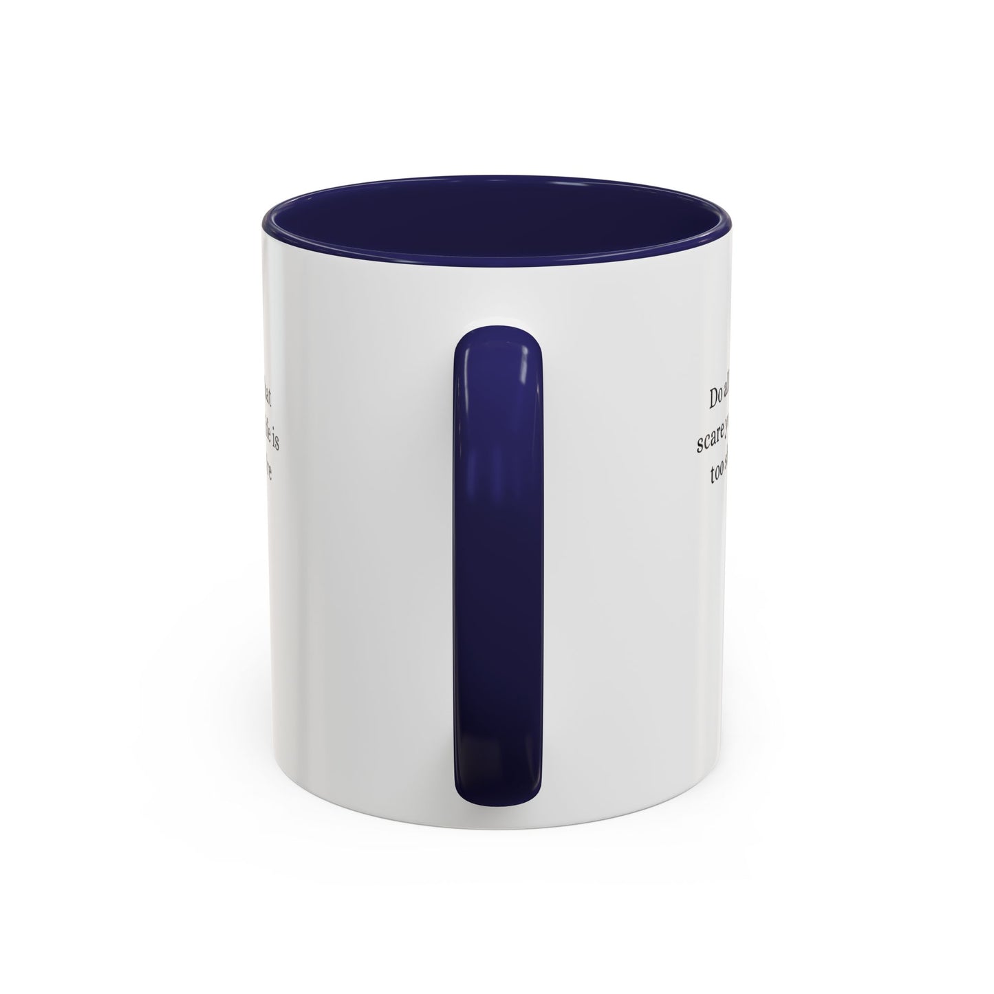 Inspirational Accent Coffee Mug - Motivational Quote for Daily Motivation
