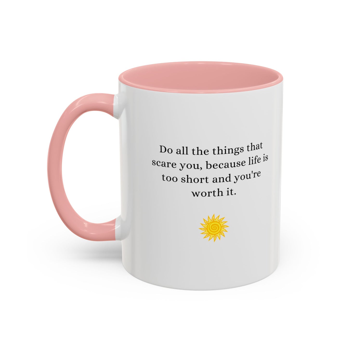 Inspirational Accent Coffee Mug - Motivational Quote for Daily Motivation