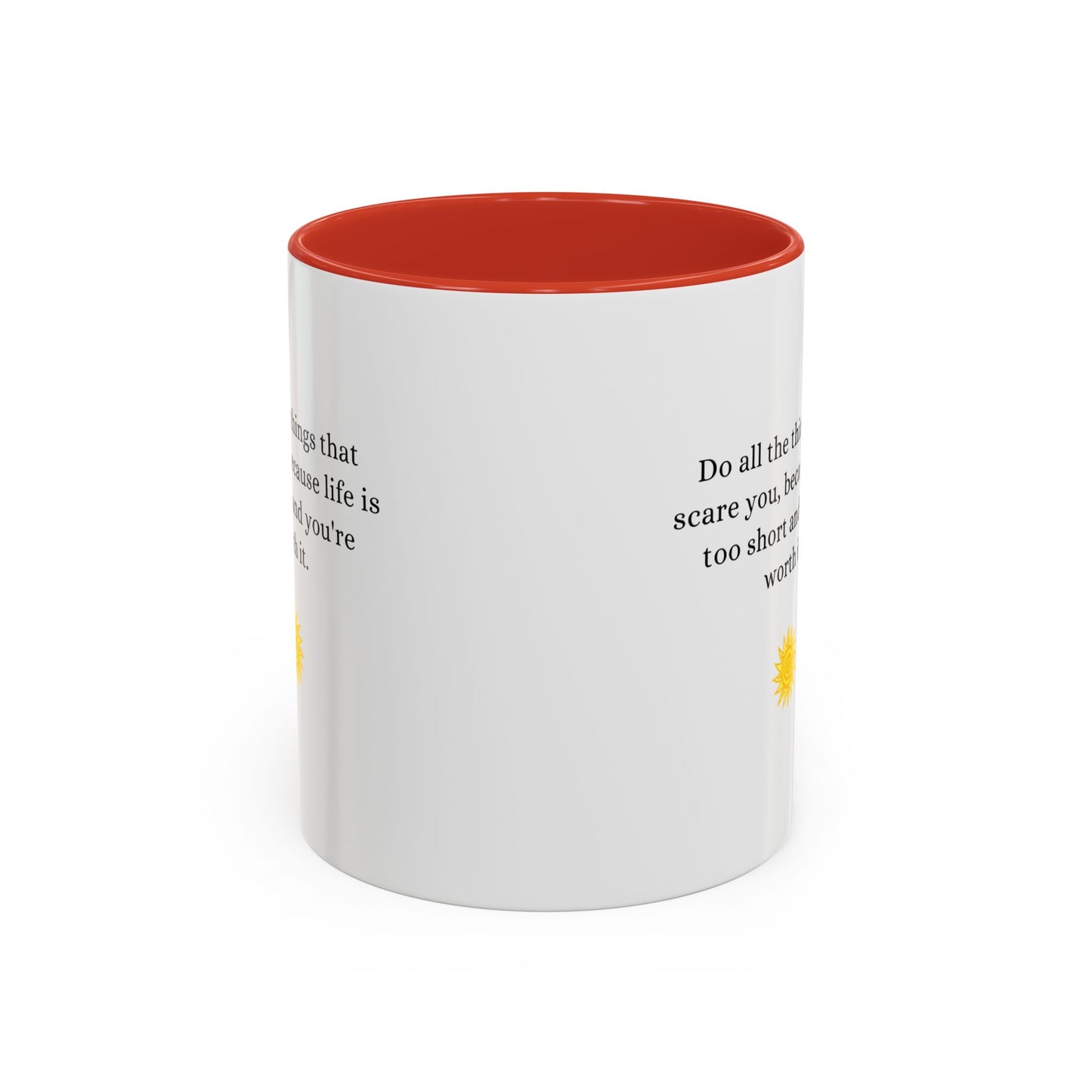 Inspirational Accent Coffee Mug - Motivational Quote for Daily Motivation